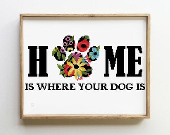 Home is where your dog is cross stitch pattern floral xstitch easy DIY silhouette quote chart - Cross Stitch Pattern (Digital Format - PDF)