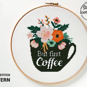 Maar eerste koffie kruissteek bloemen in kopje bloemen aquarel pioen geteld grafiek natuur eenvoudig - kruissteekpatroon (digitaal formaat - pdf)