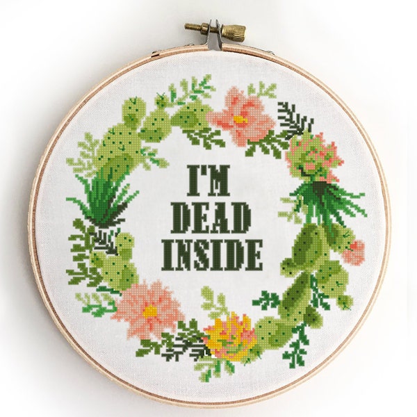 I'm dead inside Kreuzstichvorlage Kaktus Kranz Spruch lustiges Blumen Design - Kreuzstichmuster (Digital Format - PDF)