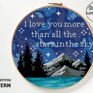 Ich Liebe Dich Mehr Kreuzstichmuster | Romantisches Zitat | Sternenklare Nacht | Berg Landschaft Design | Galaxy Stickdatei | Gezählter Kreuzstich PDF