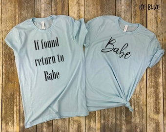 If found return to Babe and Babe couples shirt