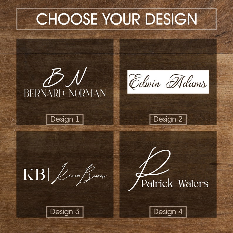 May include: Four different design options for a personalized nameplate. The first design shows the initials "BN" with the name "Bernard Norman" below. The second design shows the name "Edwin Adams" in cursive. The third design shows the initials "KB" with the name "Kevin Burns" in cursive. The fourth design shows the letter "P" in cursive with the name "Patrick Waters" below.