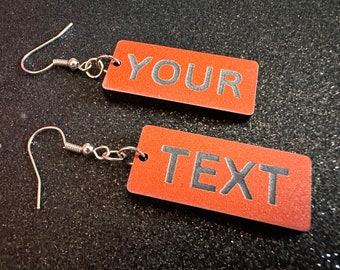 Custom Text Earrings: Laser Engraved Words, Orange with Black Text, Letters, Names, Teacher Gift, Anniversary, Best Gifts for Her/Him/Them