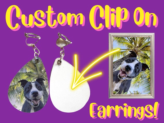 Custom Clip on Earrings Your Image Here Any Photo Sublimated Best Gift for Her him them Etsy