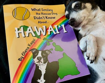 Book: What Smiley the Rescue Dog Didn't Know About Hawaii