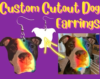 Your Dog Here - Custom Earrings Any Photo Your Dog Here Unique Gift For Her/Him/Them