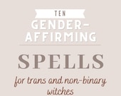 Gender-Affirming Spells for Trans and Non-Binary Witches, Digital Spell Book, Book of Shadows