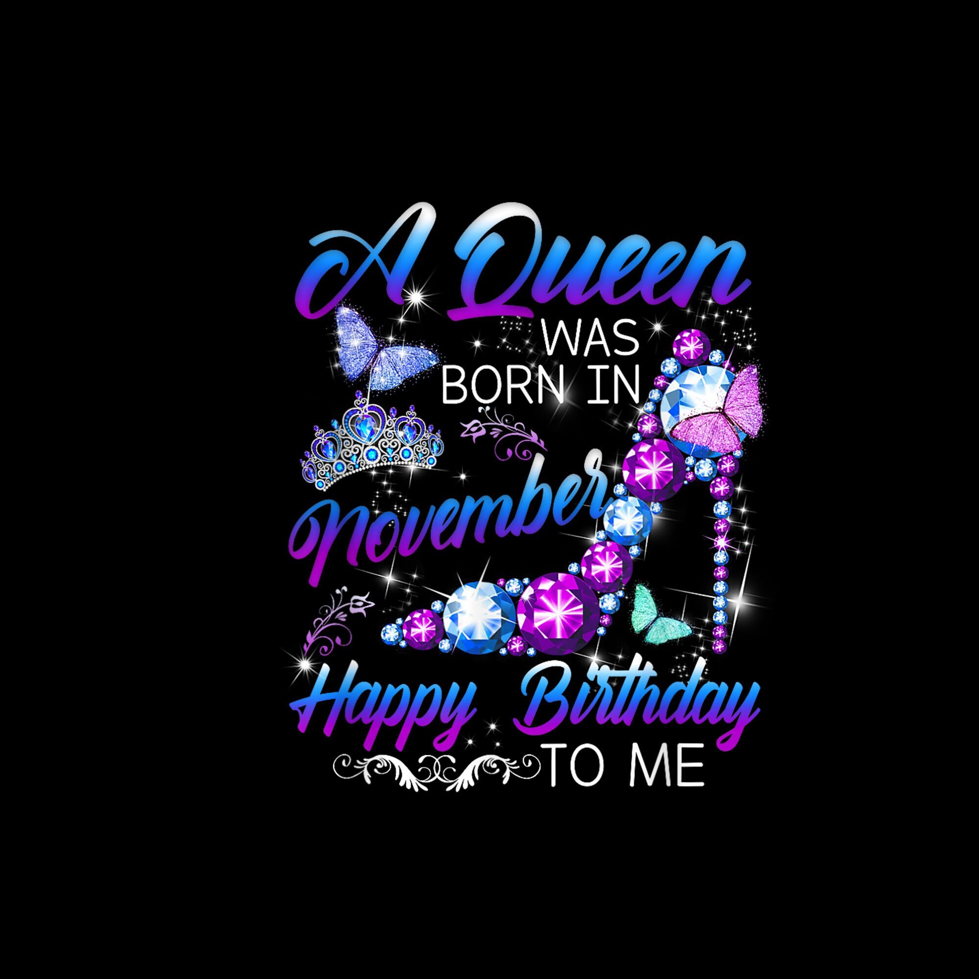 Queen Was Born in November Happy Birthday to Me Diamond Digital PNG Etsy