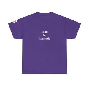 Lead by Example T-Shirt