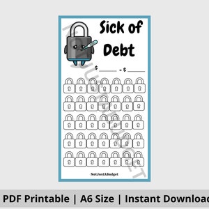 May include: A printable worksheet with a cartoon padlock character with a thermometer, titled "Sick of Debt". The worksheet has a section to calculate debt and a grid of 50 lock icons to color in as debt is paid off.
