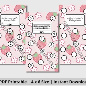 May include: Pink printable savings books with strawberry and flower patterns. Each book has a title box that reads "Notjustabudget's Savings Book" and a price. The books are 4 x 6 inches in size and are available for instant download.