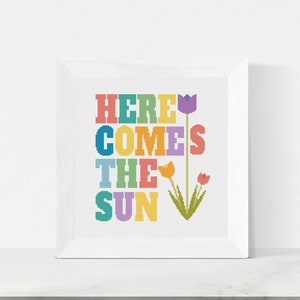 Here Comes The Sun Quote Cross Stitch Pattern, Floral Cross Stitch Pattern, Cross Stitch Pattern, PDF Download