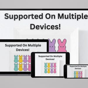 May include: A graphic showing the text "Supported On Multiple Devices!" displayed on a TV, laptop, tablet, and smartphone. Each device shows a grid of pastel-colored Easter bunny illustrations.