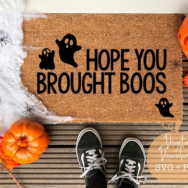 J’espère que vous avez apporté Boos SVG | Paillasson d’Halloween fantôme SVG , Paillasson d’Halloween PNG, citrouille, décor d’automne, paillasson d’automne