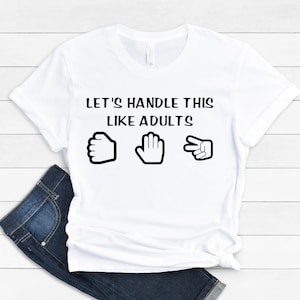 Let’s handle this like adults SVG PNG JPG