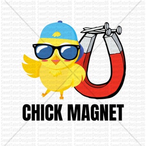 Chick Magnet Boys Grappige Leuke Sublimatie PNG ALLEEN