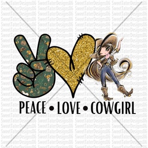 Peace Love Cowgirl Western Country Sublimation PNG ONLY
