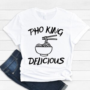 Pho King Delicious Ramen Oriental Noodles SVG PNG Sublimation Funny