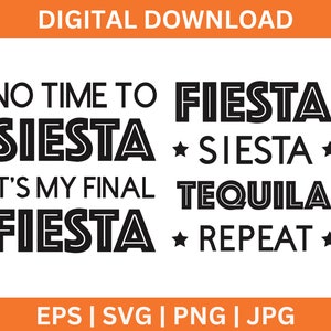 Final Fiesta Bachelorette Party Instant Download, Fiesta, Siesta, Tequila Cut File, Digital SVG, Cricut, Bachelorette Party Design File