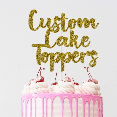 Personalised Custom Cake Toppers Birthday Cake Topper Etsy Australia