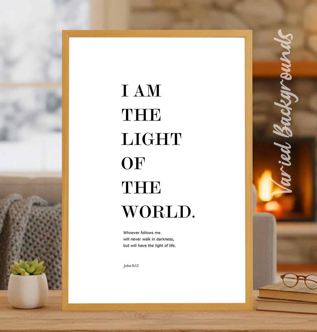 John 8:12 Print | I Am the Light of the World Wall Art | Christian ...