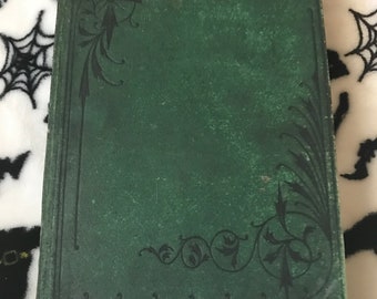 Highly Haunted Antique Book. 1880. Getting On In The World. Haunted by Three Loud Spirits. Active, Mixed-Mood Spirits. Tricksters. Scary.