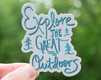 Explore the Great Outdoors Vinyl Sticker, Quote Sticker, Motivational sticker, Journal sticker, Laptop Sticker