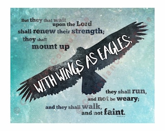 Printable 8x10" - Isaiah 40:31 "Wings as Eagles" - Turquoise Background