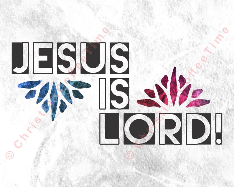 Printable 8x10 jesus is Lord Printable BUNDLE - Etsy