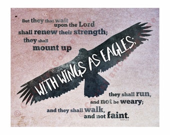 Printable 8x10" - Isaiah 40:31 "Wings as Eagles" - Pale Background