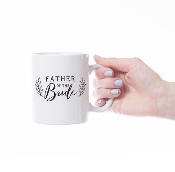 Personalized Wedding Father Of The Bride Mug, Father Wedding Gifts, Father Of Bride Mug, Father Of Bride Gift, Wedding Parent Gift