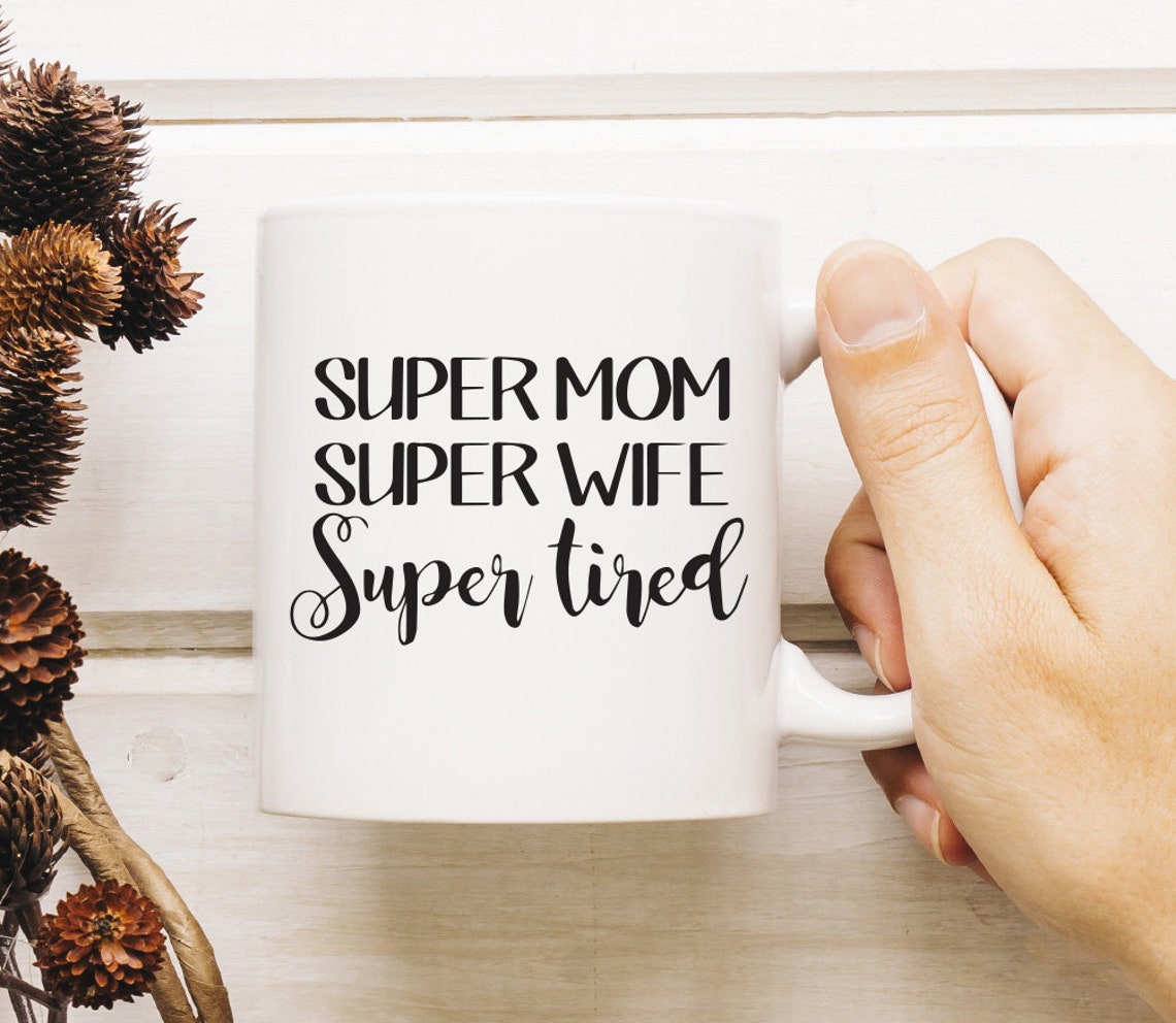 Tired Mom Gifts Best Mom Ever Mothers Day Gift Gift for Wife Etsy Canada