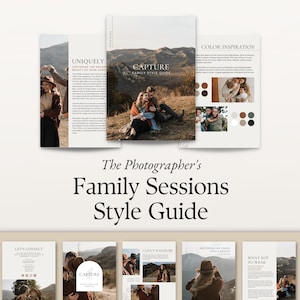 May include: A digital style guide template for photographers titled The Photographer's Family Sessions Style Guide. It features multiple pages with mountain landscape photography, color palettes, and text sections including Uniquely, Capture, and Color Inspiration.