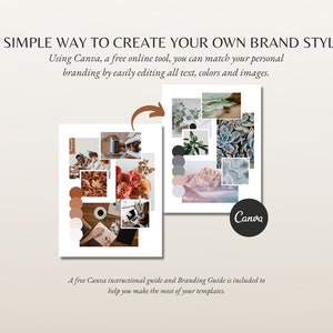May include: Two mood board examples with colour palettes and images are shown. The text reads: "A SIMPLE WAY TO CREATE YOUR OWN BRAND STYLE" and "Using Canva, a free online tool, you can match your personal branding by easily editing all text, colours and images."