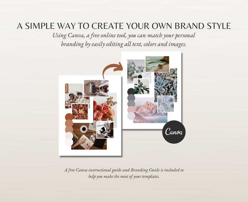 May include: Two mood board examples with colour palettes and images are shown. The text reads: "A SIMPLE WAY TO CREATE YOUR OWN BRAND STYLE" and "Using Canva, a free online tool, you can match your personal branding by easily editing all text, colours and images."