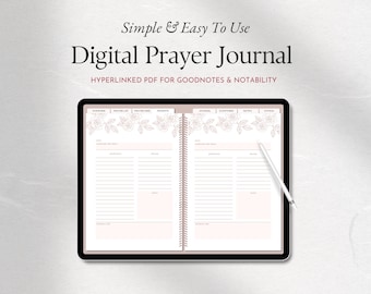May include: A digital prayer journal displayed on a tablet screen with a white stylus. The interface features a two-page layout with floral line art at the top, tabbed navigation, and lined sections for writing. Text reads Simple & Easy To Use Digital Prayer Journal HYPERLINKED PDF FOR GOODNOTES & NOTABILITY.