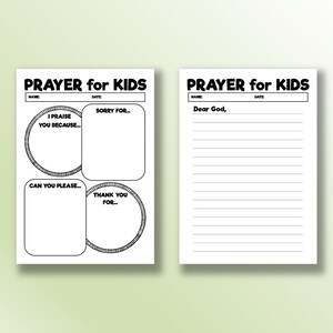 May include: A printable prayer journal for kids with sections for praise, sorry, can you please, and thank you. There is also a section for free-form prayer with the words "Dear God" at the top.