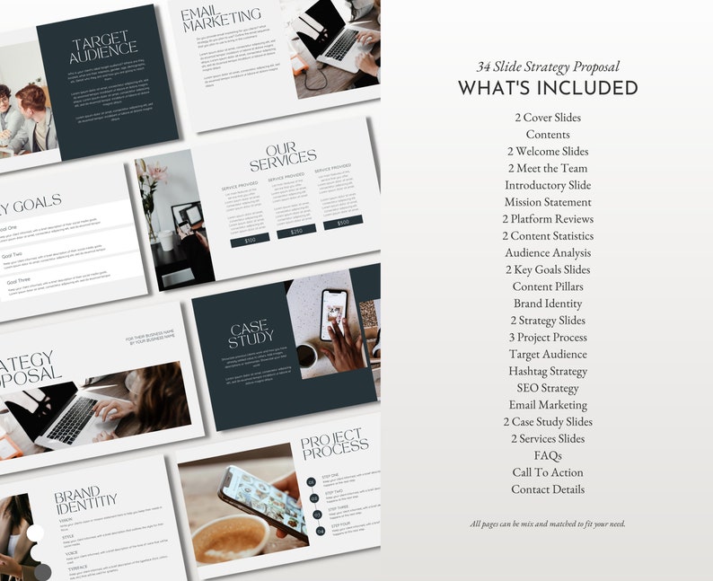May include: A 34-slide strategy proposal template for businesses. The template includes slides for target audience, email marketing, our services, case study, project process, welcome slides, meet the team, introductory slide, mission statement, platform reviews, content statistics, audience analysis, key goals slides, content pillars, brand identity, strategy slides, project process, target audience, hashtag strategy, SEO strategy, email marketing, case study slides, services slides, FAQs, call to action, and contact details.