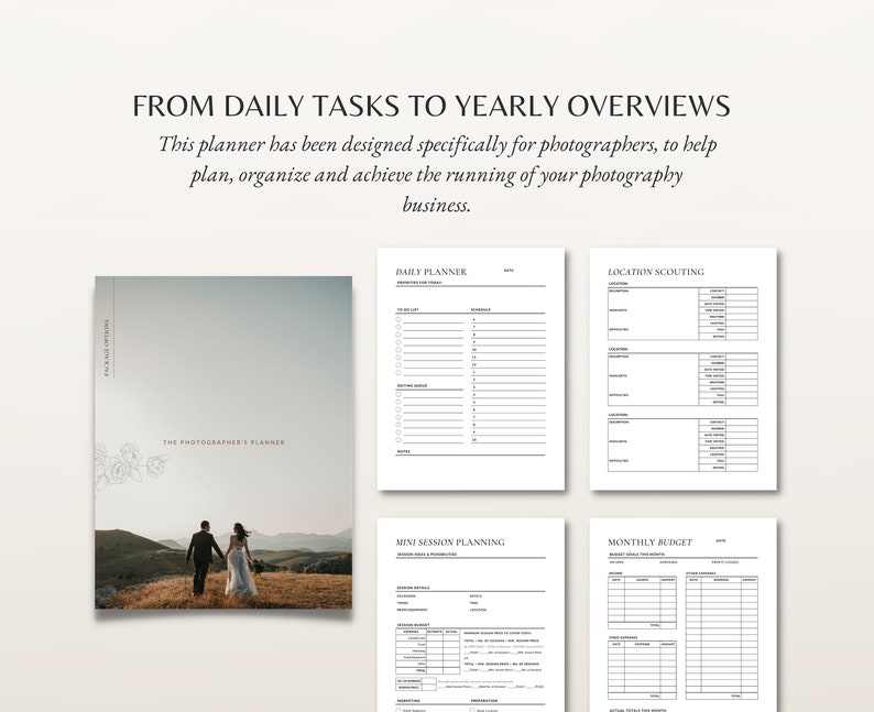 May include: A photography business planner featuring a cover with a couple walking in a field and four interior pages titled Daily Planner, Location Scouting, Mini Session Planning, and Monthly Budget, with text FROM DAILY TASKS TO YEARLY OVERVIEWS.