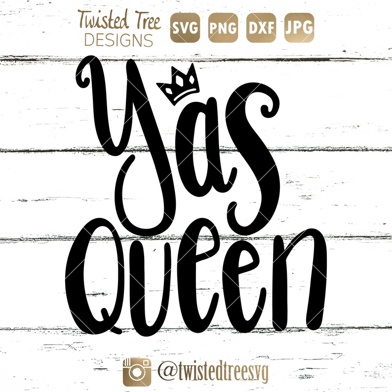 Free Free Yas Queen Svg 340 SVG PNG EPS DXF File