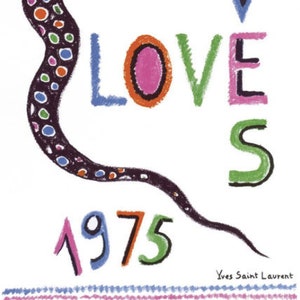 Yves Saint Laurent, 'LOVE 1975' Edition - YSL Fashion Poster
