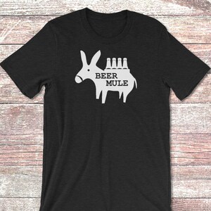 Craft Beer Mule Shirt, Funny Beer Pun, Beer Expert Tee Shirt, Beer Share Festival Party Hunt Clothing Apparel