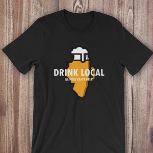 Drink Local Craft Illinois Beer Men&#39;s T-shirt, Drink Beer from here IL Tee Shirt, State Beer Shirt