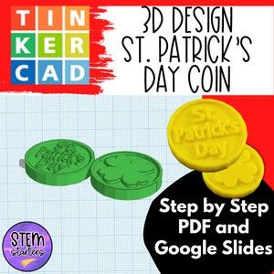 Pode incluir: Um projeto de design 3D para uma moeda do Dia de São Patrício. A imagem mostra uma moeda verde com o texto "St. Patrick's Day" e uma moeda de trevo de quatro folhas verde. A imagem também mostra uma moeda amarela com o texto "St. Patrick's Day". A imagem inclui o texto "Design 3D Moeda do Dia de São Patrício" e "Passo a passo PDF e Google Slides".