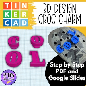 Könnte beinhalten: Ein digitales Design-Tutorial zum Erstellen eines 3D-„COOL“-Anhängers für Crocs-Schuhe. Das Bild zeigt ein pinkfarbenes 3D-Modell des Wortes „COOL“ und eine blau 3D-gedruckte Version des Wortes „COOL“, die an einem Tarn-Crocs-Schuh befestigt ist. Das Tutorial enthält Schritt-für-Schritt-Anleitungen im PDF- und Google Slides-Format.