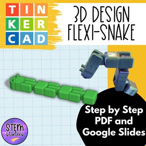 May include: A green 3D printed snake model with a step-by-step PDF and Google Slides instructions for creating a flexible snake design using Tinkercad. The image also includes the text "3D DESIGN FLEXI-SNAKE" and "STEM starters".