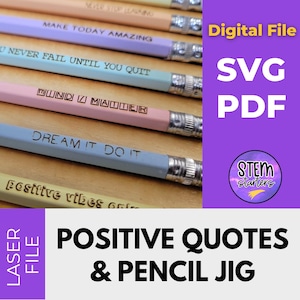Lápis Jig com Citações Positivas para Glowforge | Arquivo de Corte a Laser de Gravura Personalizada