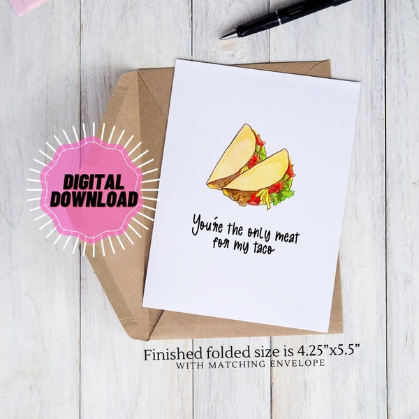 you're the only meat for my taco card | funny valentine day card | taco love card | dirty valentine  card | Valentine  Card