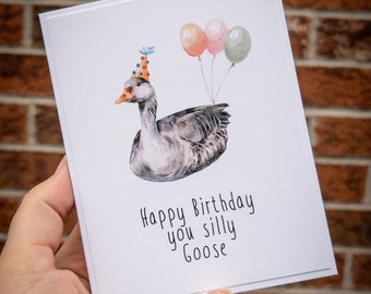 Funny birthday card | you silly goose | silly birthday card | nature lover card | pun birthday card | quirky birthday card | funny duck card