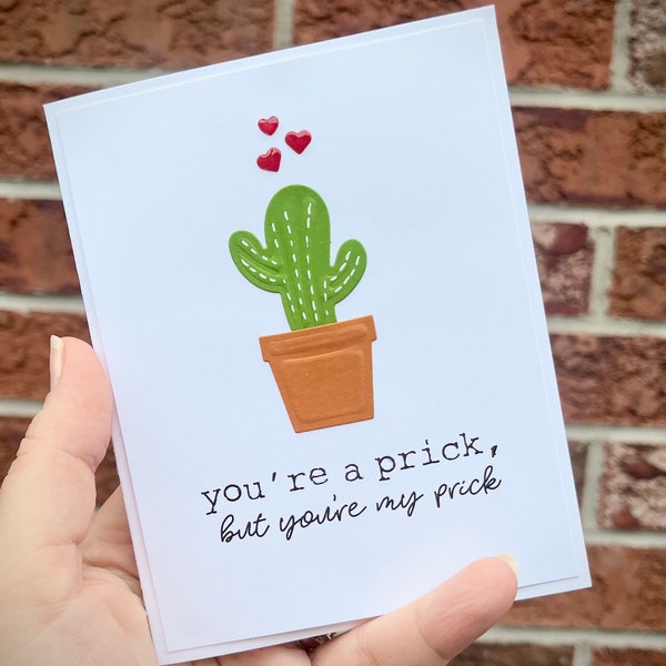 You make me so thorny | You’re a prick, but you’re my prick | funny valentines card | stuck on you | cactus valentines card | pun valentines